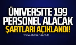 Üniversite 199 personel alacak. Şartları açıklandı!