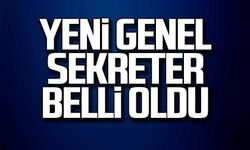 Yeni genel sekreter belli oldu