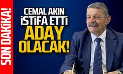 Cemal Akın istifa etti...Aday olacak!