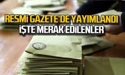 Resmi Gazete'de yayımlandı...İşte merak edilenler