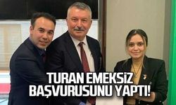 Turan Emeksiz aday adaylığı başvurusunu yaptı