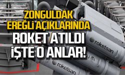 Zonguldak Ereğli açıklarında roket atıldı...İşte o anlar!