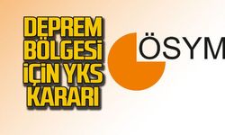 ÖSYM'den deprem bölgesi için YKS kararı