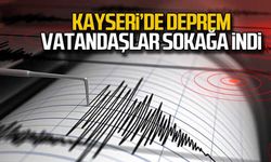 Kayseri'de deprem vatandaşlar sokağa indi
