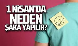 1 Nisan’da neden şaka yapılır? 1 Nisan Şaka Günü nedir, nasıl ortaya çıktı?