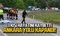 3 kişi hayatını kaybetti Ankara yolu kapandı!