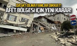 Deprem bölgesine DASK düzenlemesi! Sigortası olmayan ne yapacak?