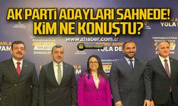 Ak Parti adayları sahnede! Kim ne konuştu?