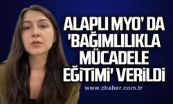 Alaplı MYO’ da 'Bağımlılıkla Mücadele Eğitimi' Verildi