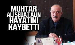 Muhtar Ali Sedat Alın hayatını kaybetti