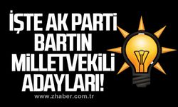İşte Ak Parti Bartın Milletvekili adayları!