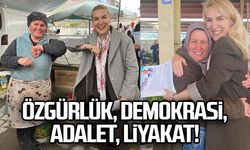 Özgürlük, demokrasi, adalet, liyakat!