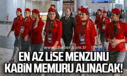 En az lise menzunu kabin memuru alınacak!