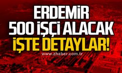 Erdemir 500 işçi alacak... Başvuru şartları neler?
