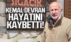 Kemal Devran hayatını kaybetti