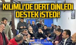 Kilimli'de dert dinledi destek istedi! 