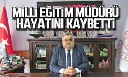 Milli Eğitim Müdürü Mehmet Akdoğan hayatını kaybetti