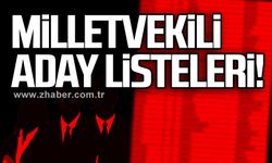 Milletvekili aday listeleri!