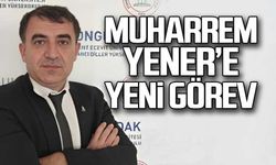 Muharrem Yener'e yeni görev