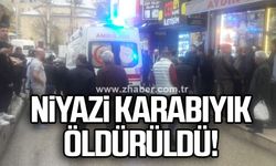 Niyazi Karabıyık öldürüldü!