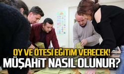 Müşahit nasıl olunur? Oy ve ötesi eğitim verecek!