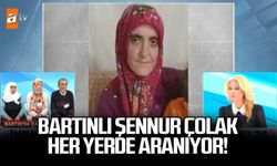 Bartınlı Şennur Çolak her yerde aranıyor!