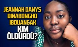 Jeannah Danys Dinabongho Ibouangak kim öldürdü?