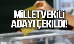 Milletvekili adayı çekildi