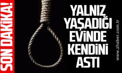 Yalnız yaşadığı evinde kendini astı