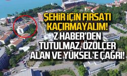 Z HABER’den Tutulmaz, Özölçer, Alan ve Yüksel’e çağrı!