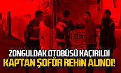 Zonguldak otobüsü kaçırıldı... Kaptan şoför rehin alındı!