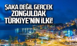 Şaka değil gerçek. Zonguldak Türkiye’nin ilki!