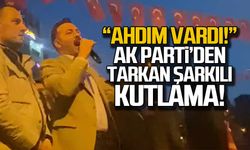 Ak Parti'den Tarkan şarkılı kutlama!