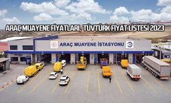 Araç Muayene Fiyatları, Tüvtürk Fiyat Listesi 2023
