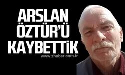 Arslan Öztür'ü kaybettik!
