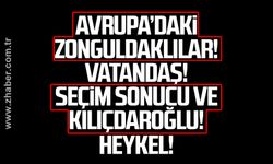 Avrupa’daki Zonguldaklılar!