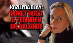 Kozlu'da olay! Buket Yusufoğlu bıçaklandı!