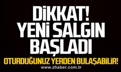 Dikkat! Yeni salgın başladı. Oturduğunuz yerden bulaşabilir!