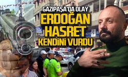 Gazipaşa'da olay! Erdoğan Hasret kendini vurdu!