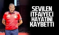 İtfaiyeci Erol Gören hayatını kaybetti
