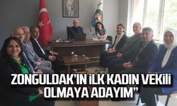 Evrim Balbaloğlu; “Zonguldak’ın ilk kadın Vekili olmaya adayım.”