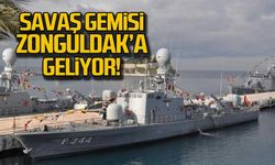 Savaş gemisi Zonguldak'a geliyor!