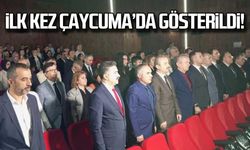 İlk kez Çaycuma'da göstrildi