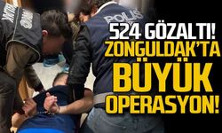 Zonguldak'ta büyük operasyon! 524 gözaltı!