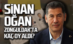 Sinan Oğan Zonguldak'tan kaç oy aldı?