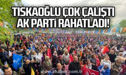 Tıskaoğlu çok çalıştı Ak Parti rahatladı!