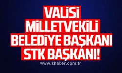 Valisi… Milletvekili… Belediye Başkanı… STK başkanı!