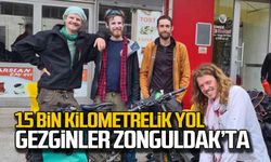 15 bin kilometrelik yol gezginler Zonguldak'ta!