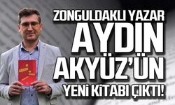 Zonguldaklı yazar Aydın Akyüz'ün yeni kitabı çıktı!