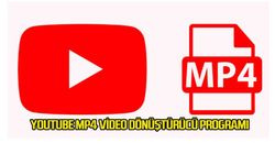 YouTube'dan; MP4 Video Dönüştürme İndirme Rehberi